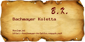 Bachmayer Koletta névjegykártya